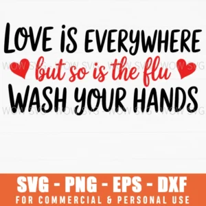 Funny Nurse Valentine Love Flu Wash Hands Svg Png