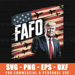 Funny Fafo Trump Fafo American Usa Svg Png