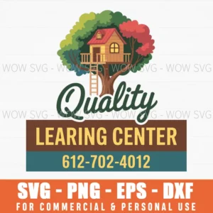 Quality Learning Center Svg Png Funny Daycare Humor Design For Teachers And Kids