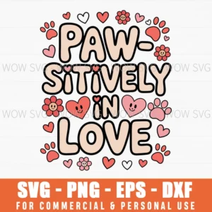 Paw-Sitively In Love Valentine'S Day Svg Png