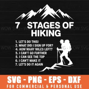 7 Stages Of Hiking Hiker Mountain Outdoor Adventure Svg Png