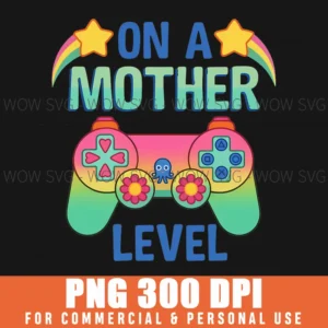 Funny Mothers Day Level Gamer Mom Retro Gaming Gift Png