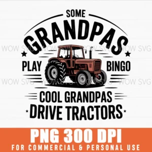 Cool Grandpa Farmer Tractor Farming Gift Fathers Day Png