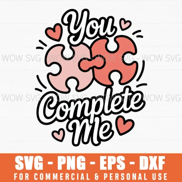 You Complete Me Valentine'S Day Svg Png - Wow SVG