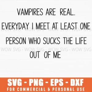 Vampire Real Sucks Life Person Funny Svg Png