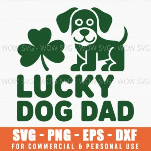 Lucky Dog Dad St Patrick’S Day, Funny Dog Irish Svg Png