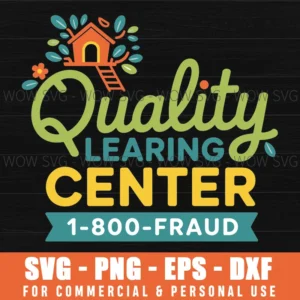 Funny 1800 Fraud Quality Learning Center Png Svg Conservative Republican Political Humor Daycare