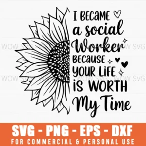 Social Worker Inspirational Quote Life Worth Time Mental Health Svg