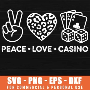 Peace Love Casino Las Vegas Gambling Playing Cards Poker Svg Cricut Svg