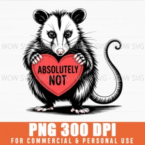 Funny Opossum Absolutely Not Valentine Heart Cute Png