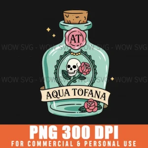 Aqua Tofana Poison Bottle Aesthetic Feminist Png