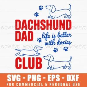 Dachshund Dad Club Wiener Dog Doxies Proud Owner Svg Png Eps