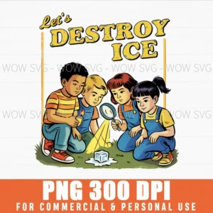 Funny Protest Activist Political Meme Destroy Ice Png