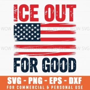 Ice Out For Good Svg Bold Protest Activist Social Justice Png