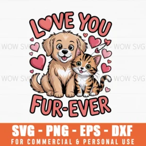 Love You Fur-Ever Valentine'S Day Svg Png