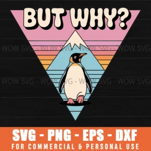 Nihilist Penguin But Why Meme Funny Existential Sarcastic Svg