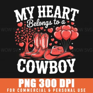 My Heart Belongs Cowboy Valentines Day Anniversary Png
