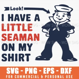 Little Seaman Sailor Funny Svg Nautical Humor Png