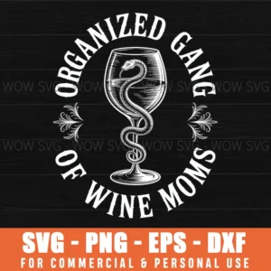 Organized Gang Of Wine Moms Snake Wine Glass Emblem Svg Png