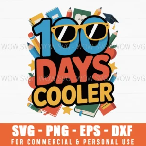 100 Days Cooler, 100 Days Of School Svg Png