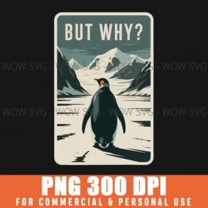 Nihilist Penguin But Why Funny Existential Trendy Meme Png