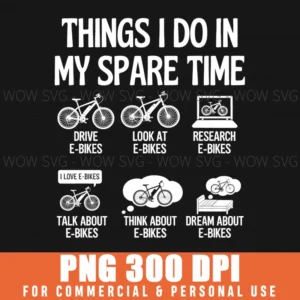 Electric Bike Funny Lover Spare Time Hobby Png Svg Print