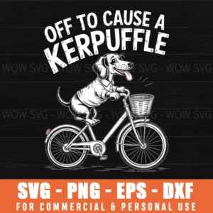 Off To Cause A Kerfuffle Dachshund Cute Svg Png