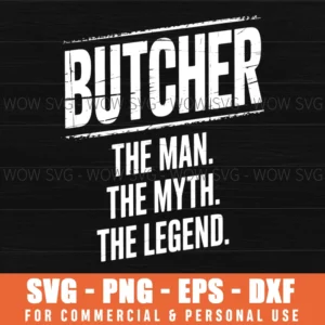 Butcher Man Myth Legend Svg Bbq Grill Master Meat Lover Dad Png