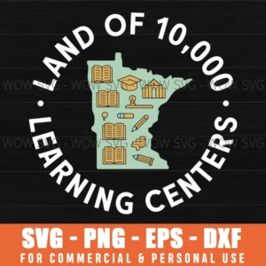 Land Of 10,000 Learing Centers Quality Learning Funny State Svg Png