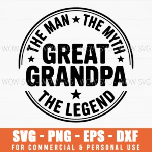 Great Grandpa Man Myth Legend Grandfather Grandpa Granddad Svg