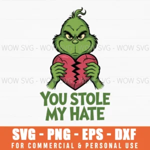 You Stole My Hate Svg Grinch Valentine'S Day Png
