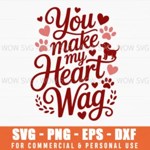 You Make My Heart Wag Valentine'S Day Svg Png
