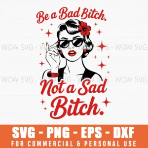 Bad Bitch Feminist Funny Girl Quote Svg Png