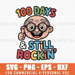 100 Days & Still Rockin, 100 Days Of School Svg Png