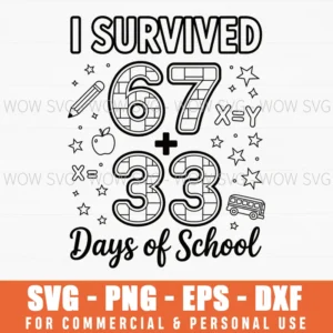 I Survived 100Th Day Of School, Six Seven Meme Svg Png