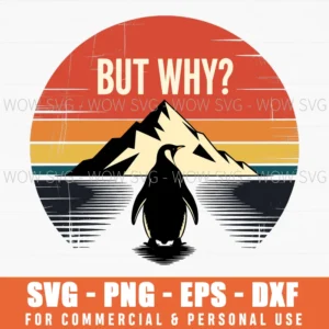 Nihilist Penguin But Why Funny Existential Trendy Meme Svg Png