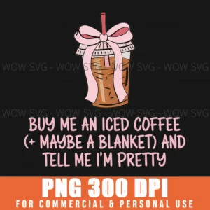 Iced Coffee Blanket Pretty Sarcasm Trendy Quote Png Funny Gift