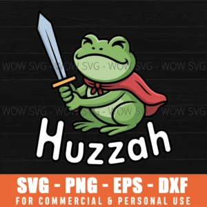 Huzzah Cute Frog Knight Funny Sword Meme Fantasy Quote Svg Png