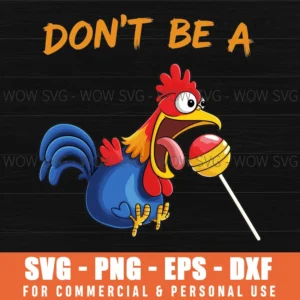 Silly Rooster Lollipop Funny Cock Sucker Svg Png Eps