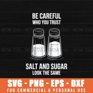 Be Careful Who You Trust Funny Life Lesson Svg Png