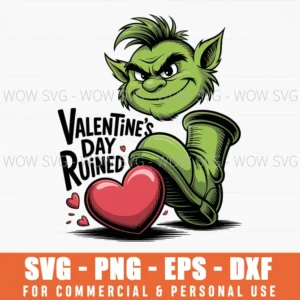 Valentine’S Day Ruined Svg Grinch Valentine'S Day Png