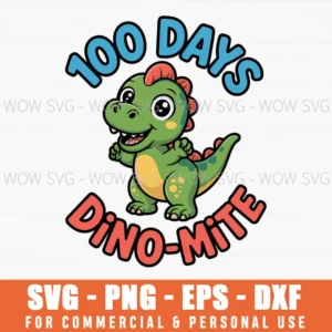 100 Days Dino-Mite, 100 Days Of School Svg Png