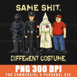 Sarcastic Funny Same Shit Different Costume Vintage Quote Png
