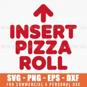 Funny Pizza Roll Foodie Lover Humor Svg Png Svg Gift