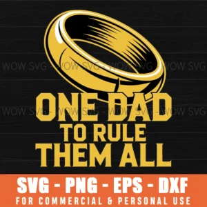 One Dad Rule Them All Funny Fatherhood Family Humor Svg Png