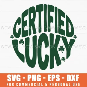 Certified Lucky St Patrick’S Day, Shamrock Irish Svg Png