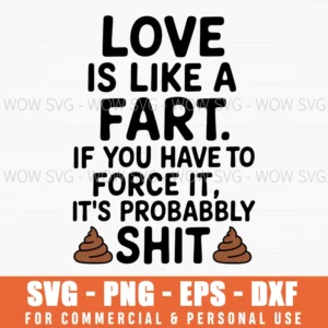 Love Fart Funny Couple Sassy Sarcasm Forced Stinks Svg Png