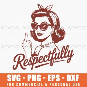 Retro Woman Middle Finger Sassy Attitude Empowering Svg Png