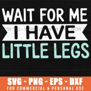 Wait For Me Little Legs Green Alien Space Creature Svg Png