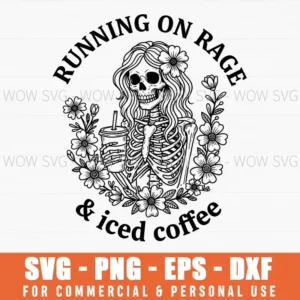 Running On Rage Iced Coffee Witty Skeleton Floral Svg